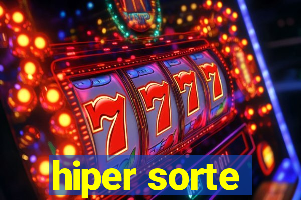 hiper sorte